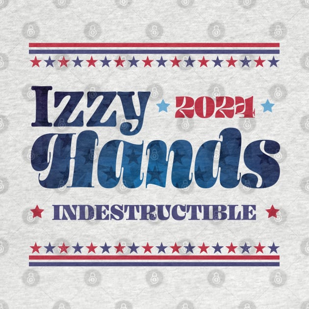 Izzy Hands 2024 - Indestructible by Yue